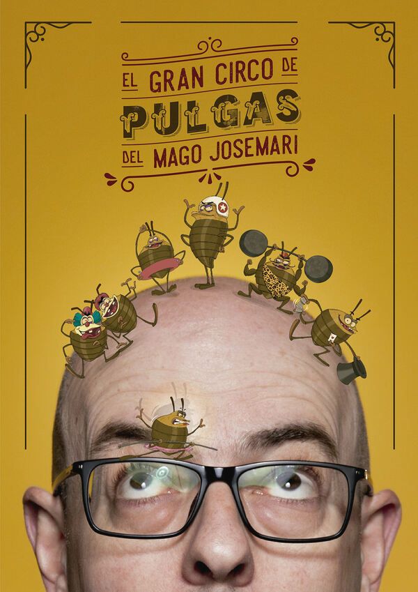 el gran circo de pulgas del mago josemari