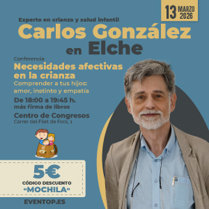 Charla Carlos Gonzalez Pediatra Elche 2026 Necesidades afectivas en la crianza