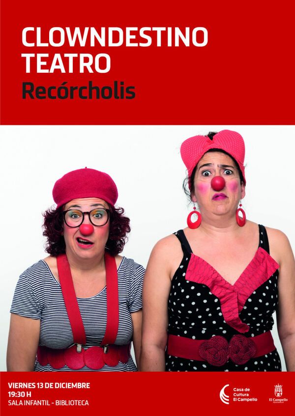 recorcholis el campello cultura diciembre 2024 clowndestino teatro